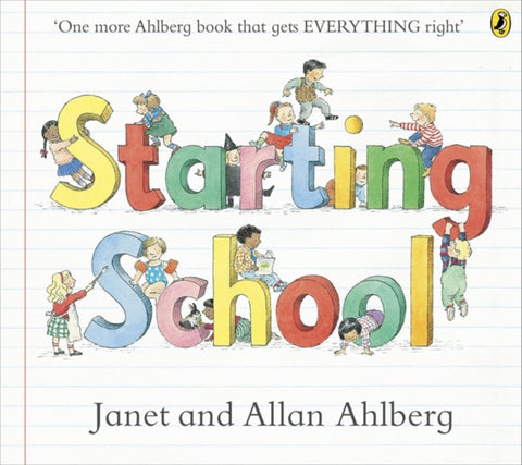 Starting School, The timeless picture book for new school starters