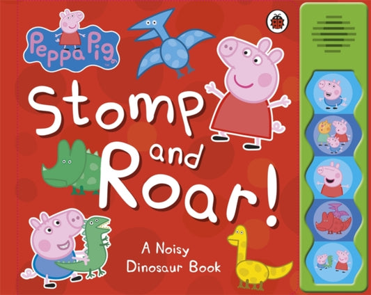 Book cover of: Peppa Pig: Stomp and Roar!. By: Howard Hughes