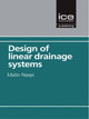 Book cover of: Design of Linear Drainage Systems. By: Matin Naqvi