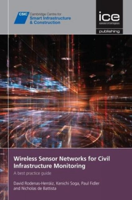 Book cover of: Wireless Sensor Networks for Civil Infrastructure Monitoring. By: David Rodenas-Herráiz