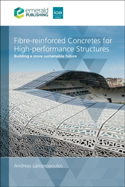 Book cover of: FIBRE-REINFORCED CONCRETES FOR HIGH-PERF. By: LAMPROPOULOS, ANDREA
