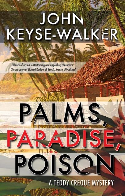 Book cover of: Palms, Paradise, Poison. By: John Keyse-Walker