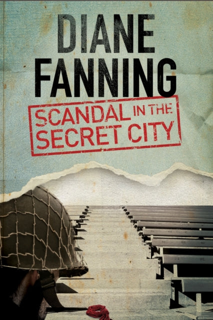 Book cover of: Scandal in the Secret City. By: Diane Fanning