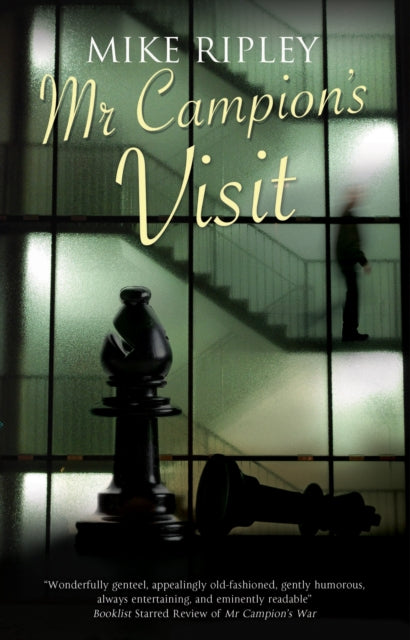 Book cover of: Mr Campion's Visit. By: Mike Ripley