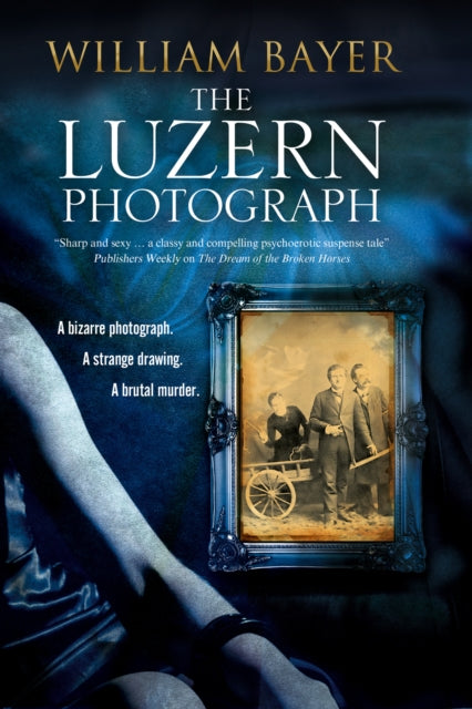 Book cover of: Luzern Photograph. By: William Bayer