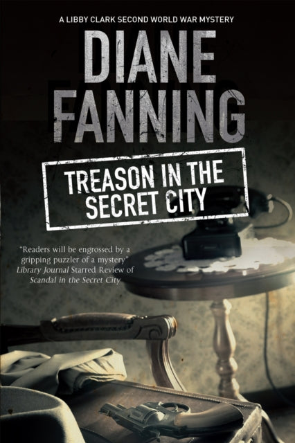 Book cover of: Treason in the Secret City. By: Diane Fanning