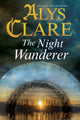 Book cover of: Night Wanderer. By: Alys Clare