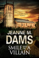 Book cover of: Smile and Be a Villain. By: Jeanne M. Dams