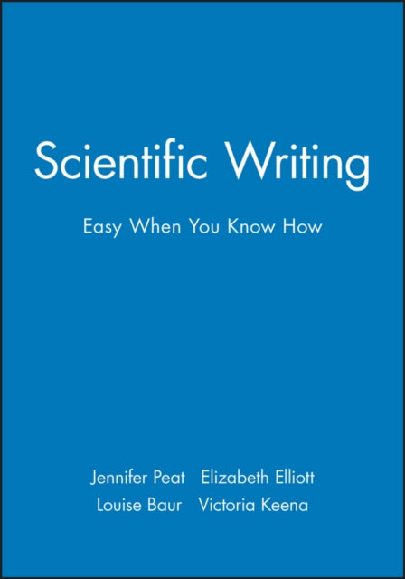 Book cover of: Scientific Writing. By: Jennifer Peat