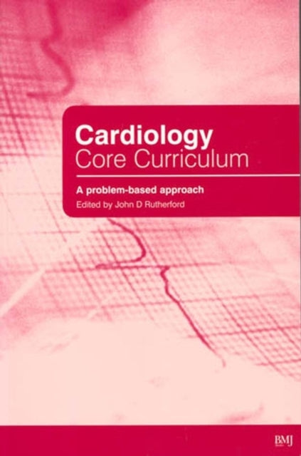 Book cover of: Cardiology Core Curriculum