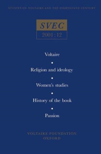 Book cover of: Voltaire; Religion and ideology; Women’s studies; History of the book; Passion in the eighteenth century. By: Strugnell