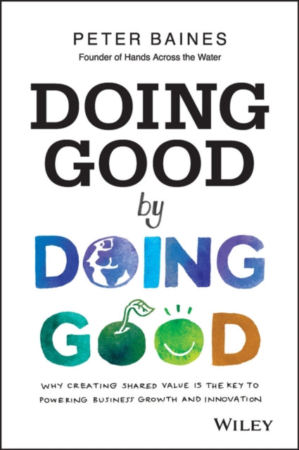 Book cover of: Doing Good By Doing Good. By: Peter Baines