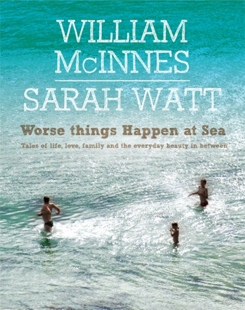 Book cover of: Worse Things Happen at Sea. By: William Mcinnes