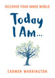 Book cover of: Today I Am.... By: Carmen Warrington