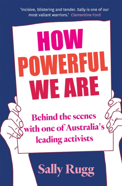 Book cover of: How Powerful We Are. By: Sally Rugg