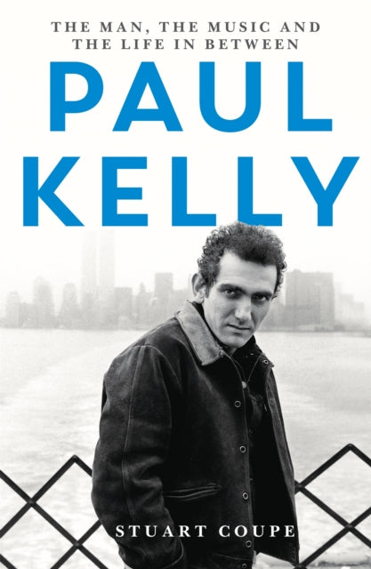 Book cover of: Paul Kelly. By: Stuart Coupe