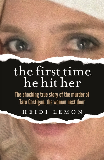 Book cover of: First Time He Hit Her. By: Heidi Lemon