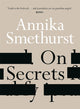 Book cover of: On Secrets. By: Annika Smethurst