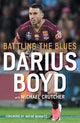 Book cover of: Battling the Blues. By: Darius Boyd