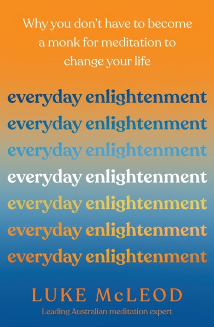 Book cover of: Everyday Enlightenment. By: Luke McLeod