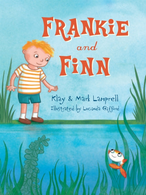 Book cover of: Frankie and Finn. By: Klay Lamprell