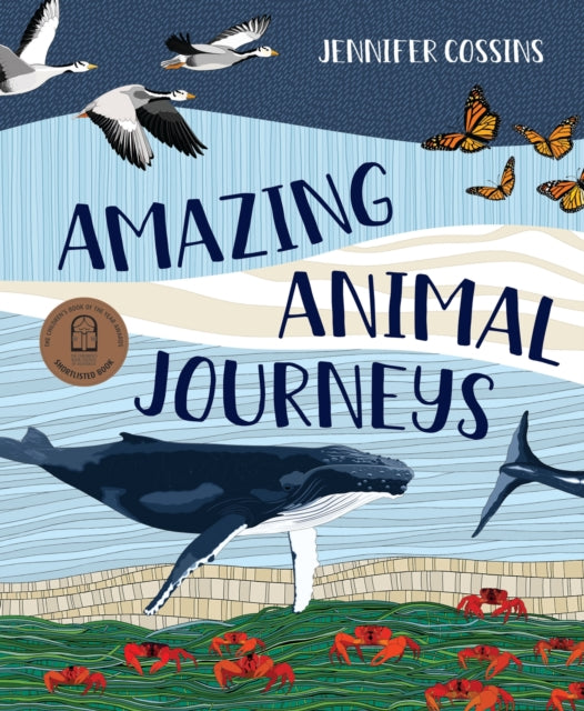Book cover of: Amazing Animal Journeys. By: Jennifer Cossins