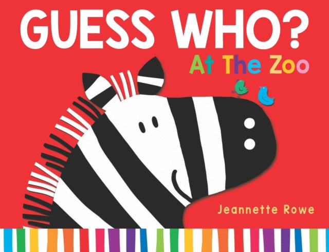 Book cover of: Guess Who? At the Zoo. By: Jeannette Rowe