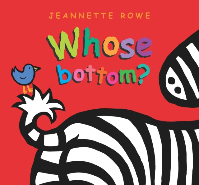 Book cover of: Whose Bottom?. By: Jeannette Rowe