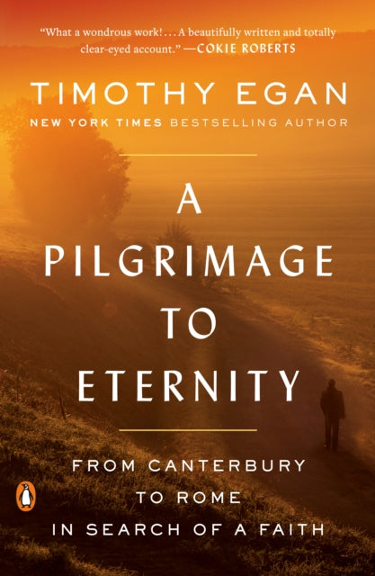 Book cover of: Pilgrimage to Eternity. By: Timothy Egan