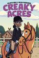 Book cover of: Creaky Acres: A Graphic Novel