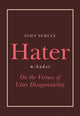 Book cover of: Hater. By: John Semley