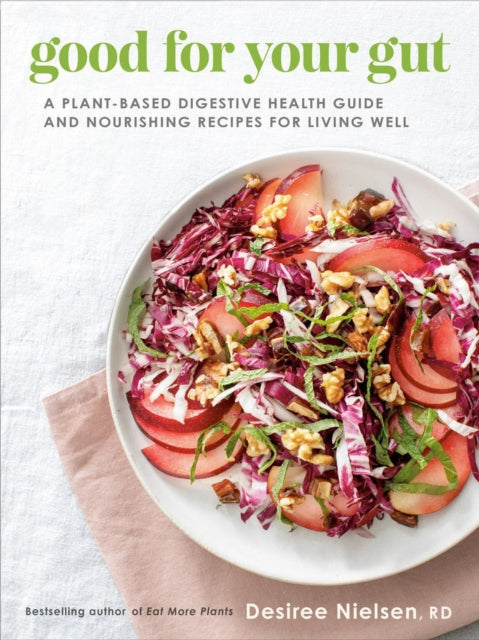 Book cover of: Good for Your Gut. By: Desiree Nielsen