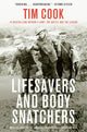 Book cover of: Lifesavers and Body Snatchers. By: Tim Cook