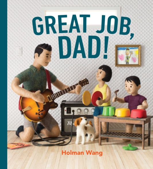 Book cover of: Great Job, Dad!. By: Holman Wang