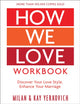 Book cover of: How We Love Workbook, Expanded Edition. By: Milan Yerkovich