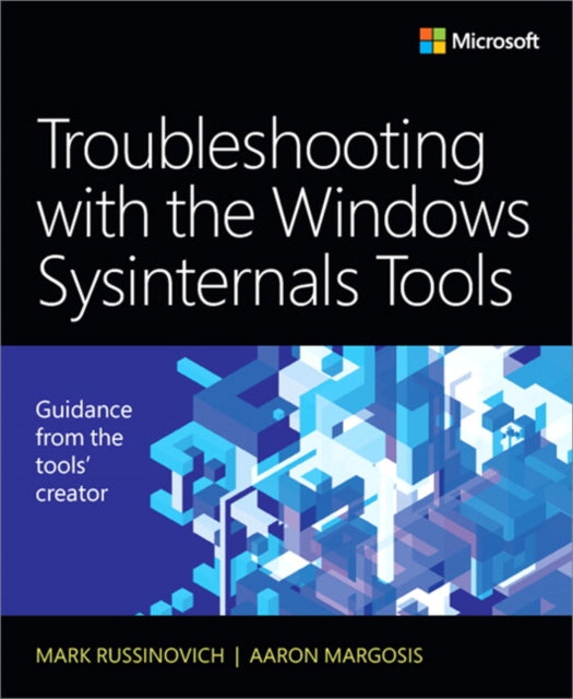 Book cover of: Troubleshooting with the Windows Sysinternals Tools. By: Mark E. Russinovich