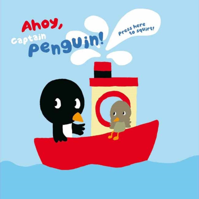 Book cover of: Ahoy Captain Penguin. By: Édouard Manceau