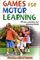 Book cover of: Games for Motor Learning. By: Ronald Dienstmann