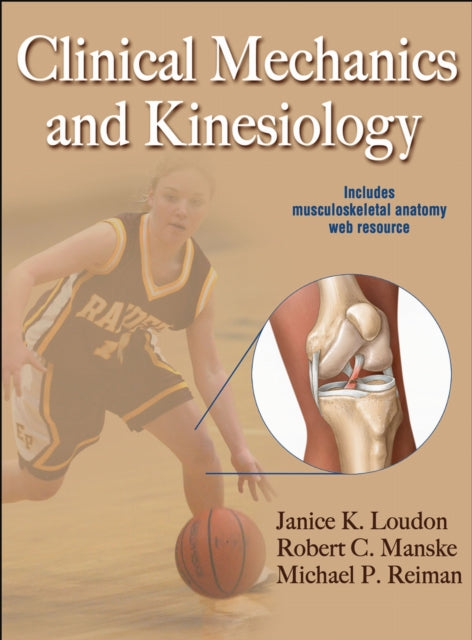 Book cover of: Clinical Mechanics and Kinesiology. By: Janice K. Loudon