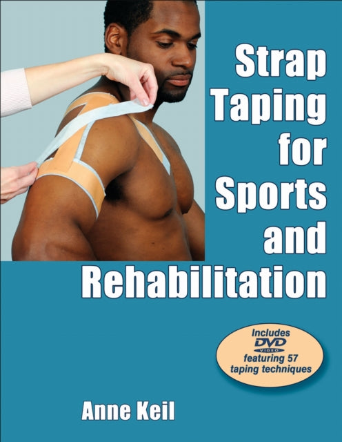 Book cover of: Strap Taping for Sports and Rehabilitation. By: Anne Keil