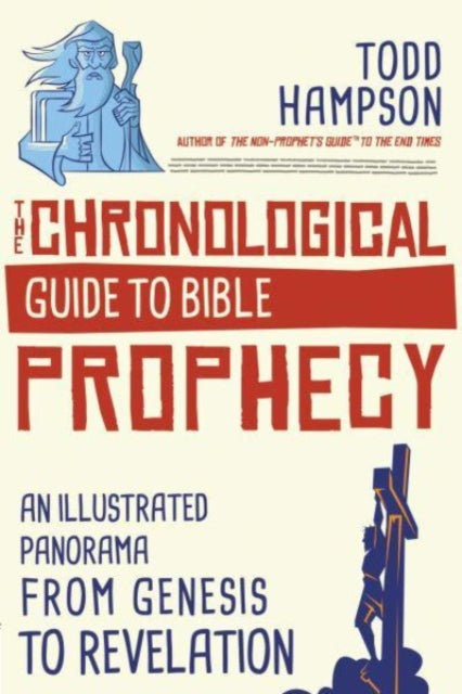 Book cover of: Chronological Guide to Bible Prophecy. By: Todd Hampson
