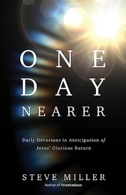 Book cover of: One Day Nearer. By: Miller, Steve