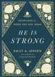 Book cover of: He Is Strong. By: Emily Jensen