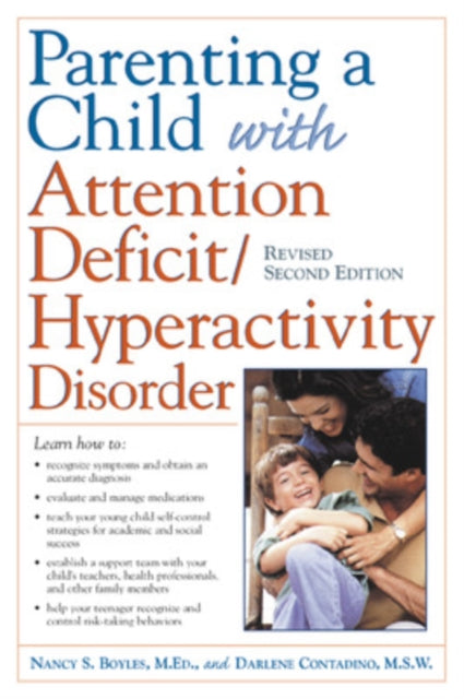 Book cover of: Parenting a Child with Attention Deficit/Hyperactivity Disorder. By: Nancy S. Boyles