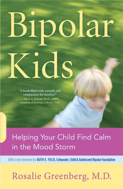 Book cover of: Bipolar Kids. By: Rosalie Greenberg