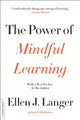 Book cover of: Power of Mindful Learning. By: Ellen J. Langer