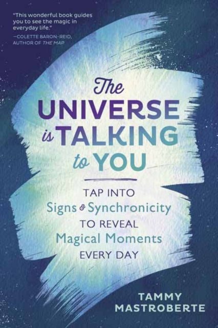 Book cover of: Universe is Talking to You. By: Tammy Mastroberte