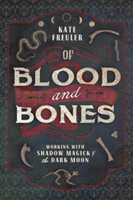 Book cover of: Of Blood and Bones. By: Kate Freuler