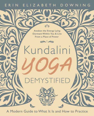 Kundalini Yoga Demystified
