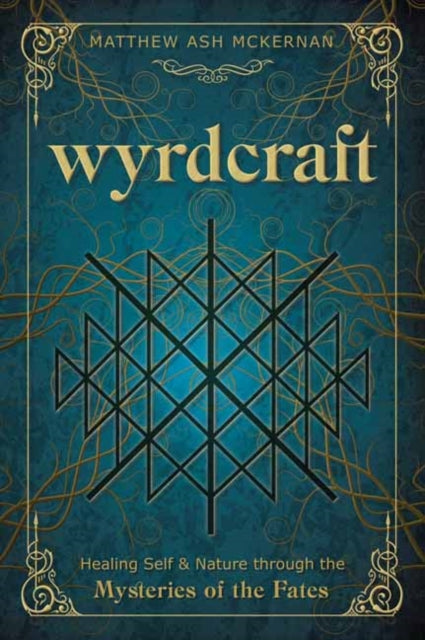 Book cover of: Wyrdcraft. By: Matthew Ash McKernan